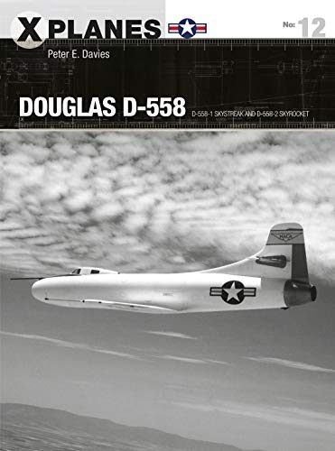 Douglas D-558: D-558-1 Skystreak and D-558-2 Skyrocket (X-Planes)