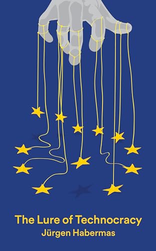The Lure of Technocracy