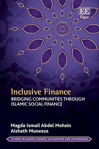 Inclusive Finance : Bridging Communities through Islamic Social Finance