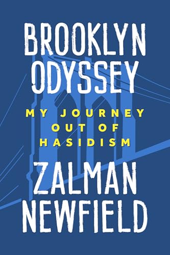 Brooklyn Odyssey : My Journey Out of Hasidism