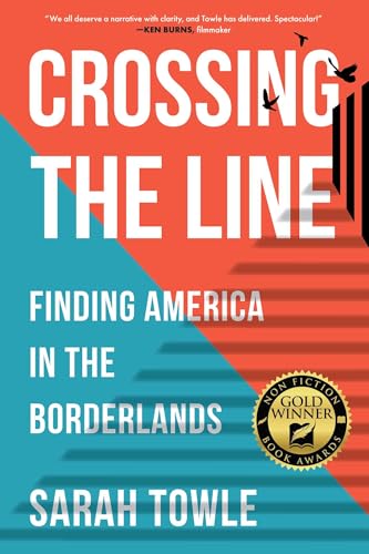 Crossing the Line : Finding America in the Borderlands