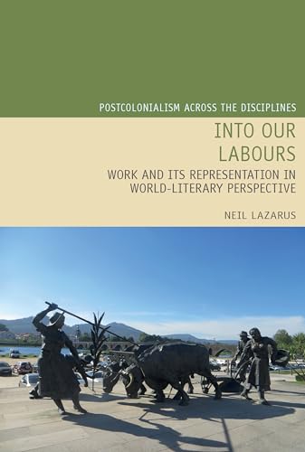 Into Our Labours : Work and its Representation in World-Literary Perspective : 27