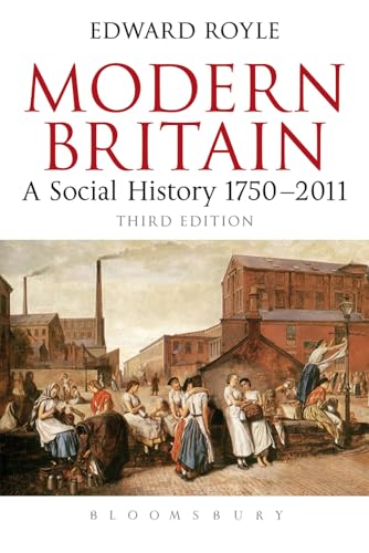 Modern Britain Third Edition : A Social History 1750-2011