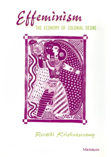 Effeminism : The Economy of Colonial Desire