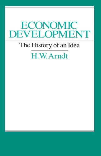 Economic Development: The History of an Idea