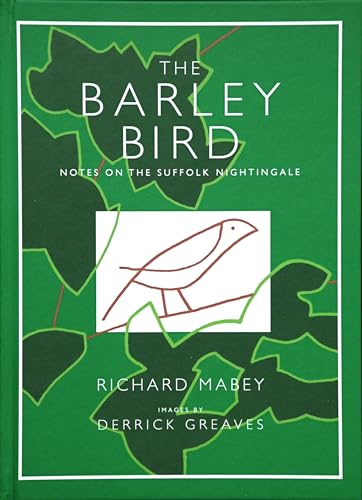 The Barley Bird : Notes on the Suffolk Nightingale