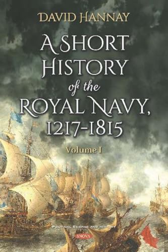 A Short History of the Royal Navy, 1217-1815