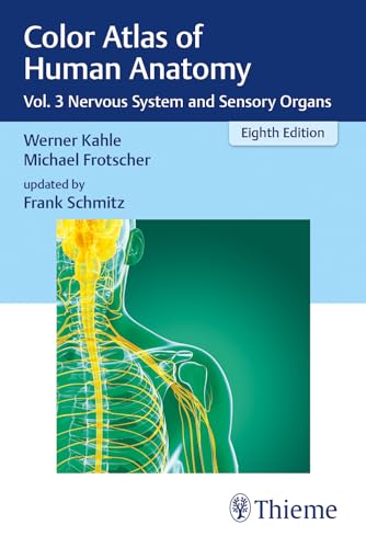 Color Atlas of Human Anatomy: Vol. 3 Nervous System and Sensory Organs