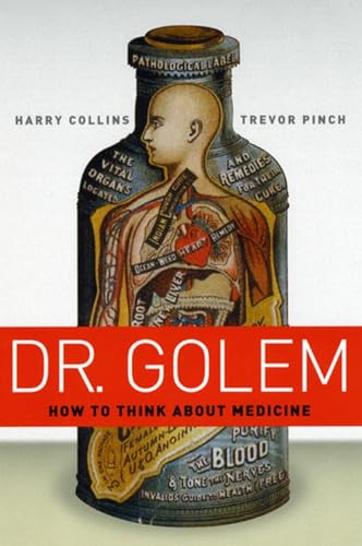 Dr. Golem: How to Think About Medicine