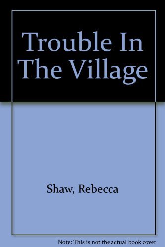 Trouble in the Village