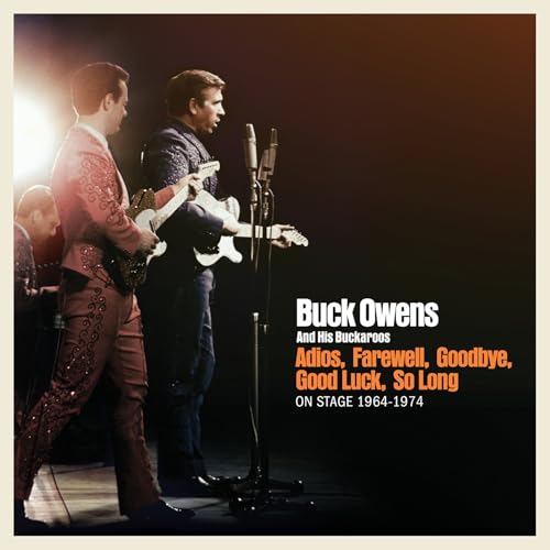 Buck Owens And His Buckaroos - Adios, Farewell, Goodbye, Good [CD]