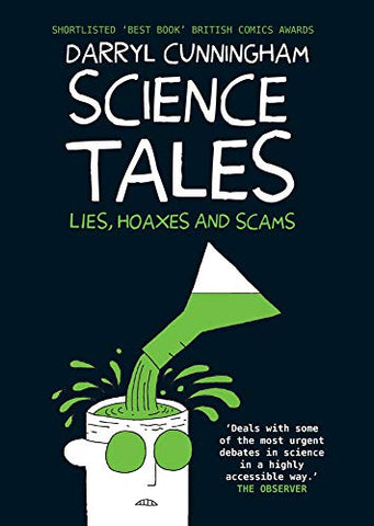 Science Tales: Lies, Hoaxes and Scams