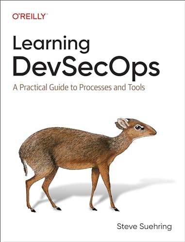Learning Devsecops : A Practical Guide to Processes and Tools
