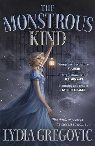 The Monstrous Kind : a sweepingly romantic, atmospheric gothic fantasy
