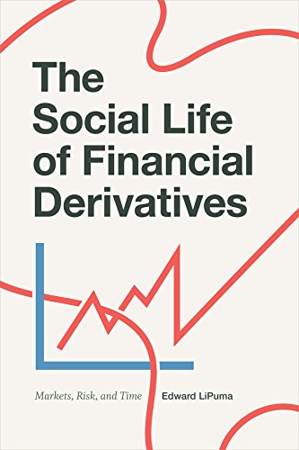 The Social Life of Financial Derivatives: Markets