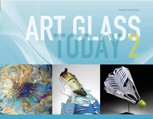 Art Glass Today 2