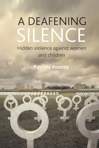 A deafening silence : Hidden violence against women and children