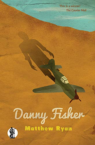 Book cover: "Danny Fisher" by Matthew Ryan, featuring a vintage airplane.