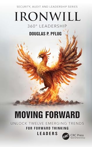 Ironwill 360° Leadership : Moving Forward: Unlock Twelve Emerging Trends for Forward-Thinking Leaders