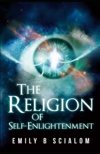 The Religion Of Self-Enlightenment