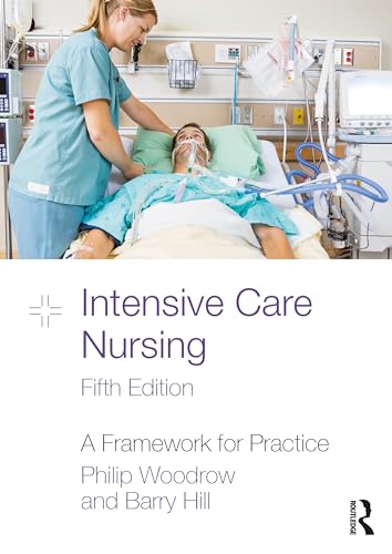 Intensive Care Nursing : A Framework for Practice