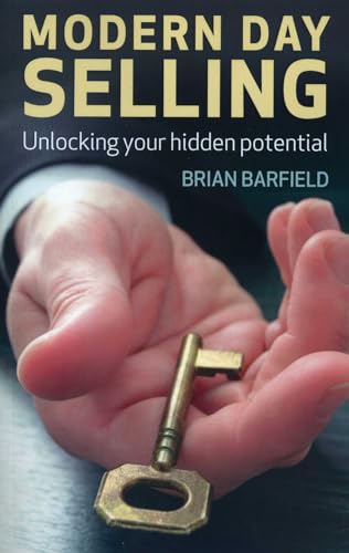 Modern Day Selling: Unlocking Your Hidden Potential