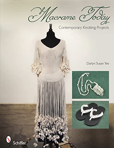 Macrame Today : Contemporary Knotting Projects
