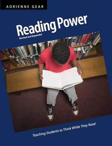 Reading Power : Teaching Students to Think While They Read