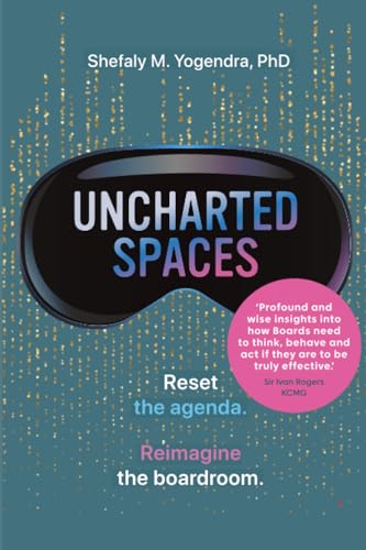 Uncharted Spaces : Reset the agenda. Reimagine the boardroom.