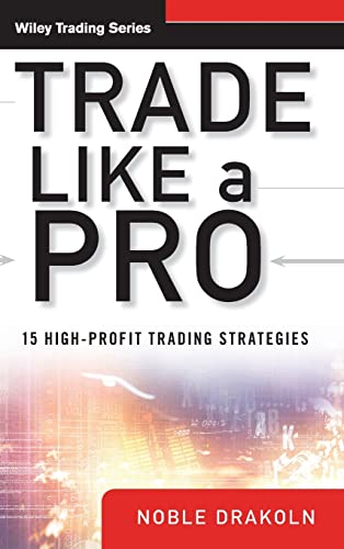 Trade Like a Pro: 15 High-profit Trading Strategies