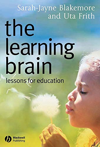 The Learning Brain - Lessons for Education