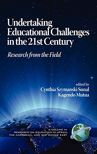 Undertaking Educational Challenges in the 21st Century : Research from the Field