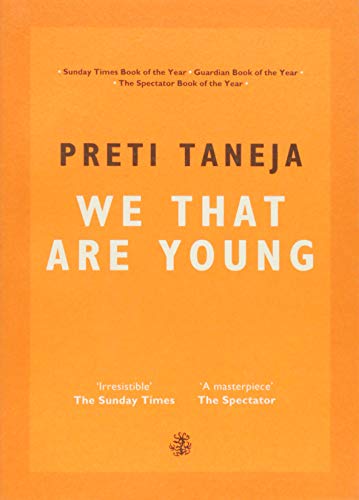 We That Are Young: WINNER of the DESMOND ELLIOTT PRIZE FOR FICTION, 2019