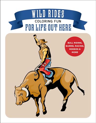 Wild Rides Coloring Fun : Coloring Fun for Life Out Here