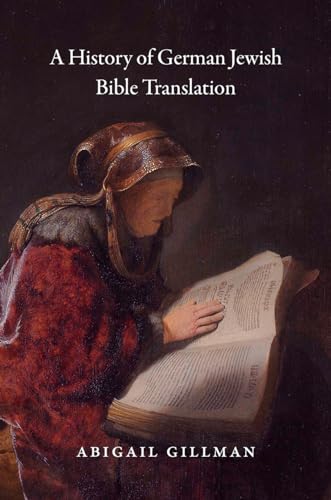 A History of German Jewish Bible Translation