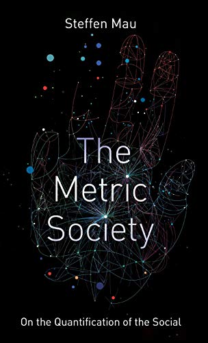 The Metric Society on the Quantification of the Social