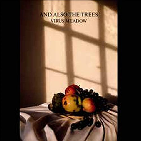 And Also The Trees - Virus Meadow [CD]