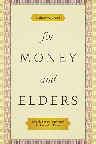 For Money and Elders: Ritual, Sovereignty, and the Sacred in Kenya