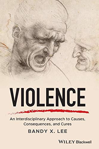 Violence: An Interdisciplinary Approach to Causes