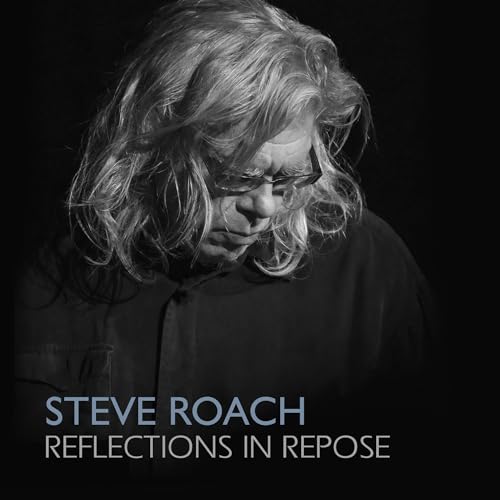 Steve Roach - Reflections In Repose [CD]