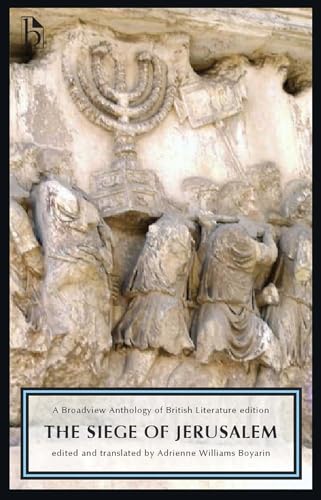 The Siege of Jerusalem : A Broadview Anthology of British Literature Edition