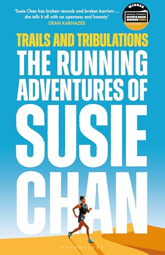 Trails and Tribulations : The Running Adventures of Susie Chan AS SEEN ON BBC BETWEEN THE COVERS