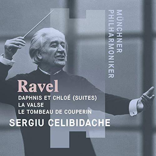 Sergiu Celibidache - MAURICE RAVEL: Daphnis et Chlo [CD]