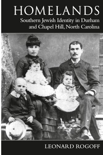 Homelands : Southern Jewish Identity in Durham-Chapel Hill and North Carolina
