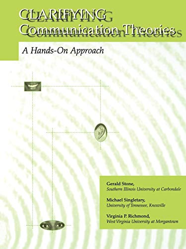Clarifying Communication Theories: A Hands-on Approach