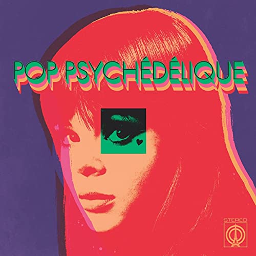 Various Artists - POP PSYCHEDELIQUE (THE BEST OF FRENCH PSYCHEDELIC POP 1964-2019) , Black [VINYL]