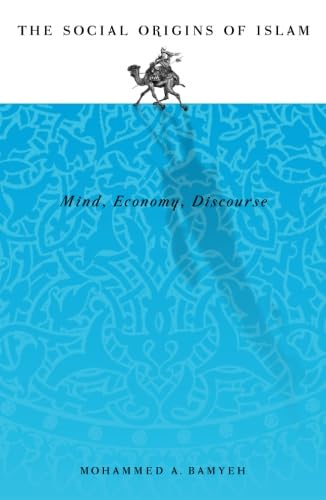 Social Origins Of Islam: Mind