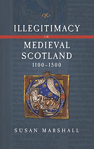 Illegitimacy in Medieval Scotland