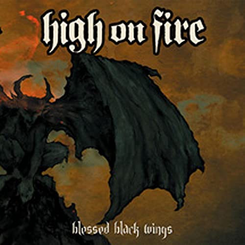 High On Fire - Blessed Black Wings [CD]