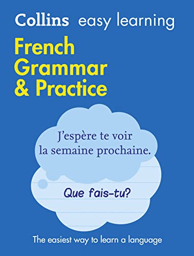French Grammar &amp; Practice (Collins Easy Learning): Trusted support for learning (Collins Easy Learning French)
